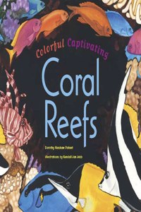 Colorful, Captivating Coral Reefs