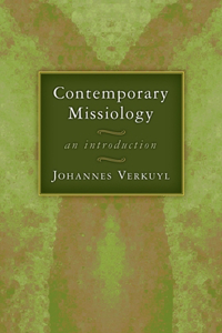 Contemporary Missiology