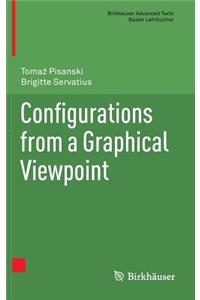 Configurations from a Graphical Viewpoint