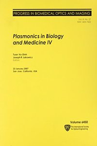 Plasmonics in Biology and Medicine IV