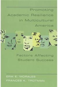 Promoting Academic Resilience in Multicultural America