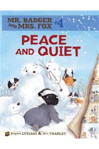 Peace and Quiet