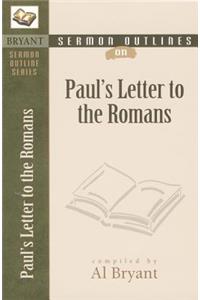 Sermon Outlines on Paul`s Letter to the Romans