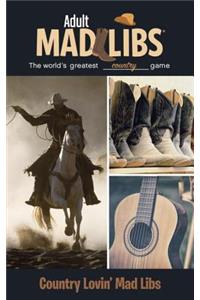 Country Lovin' Mad Libs