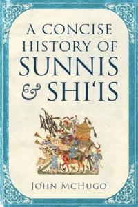 Concise History of Sunnis and Shi`is