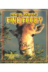 How Do Animals Find Food?