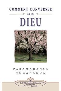 Comment Peut-On Converser Avec Dieu?