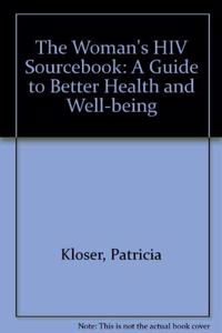 The Woman's HIV Sourcebook