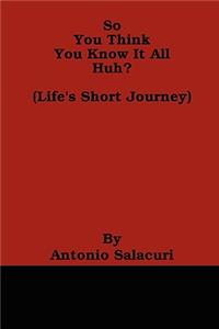 So You Think You Know It All Huh?