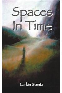 Spaces In Time