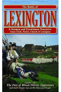 The Battle of Lexington: A Sermon & Eyewitness Narrative