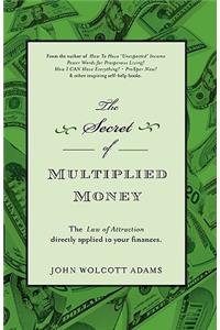 Secret of Multiplied Money