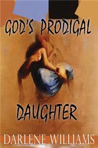 God's Prodigal Daughter