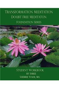 Transformation Meditation Doubt Free Meditation