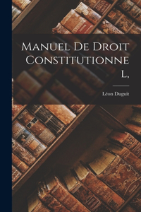 Manuel de Droit Constitutionnel,