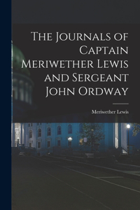 Journals of Captain Meriwether Lewis and Sergeant John Ordway