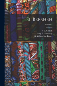 El Bersheh; Volume 4