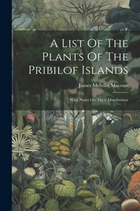List Of The Plants Of The Pribilof Islands