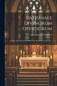 Rationale Divinorum Officiorum