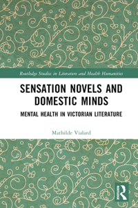 Sensation Novels and Domestic Minds
