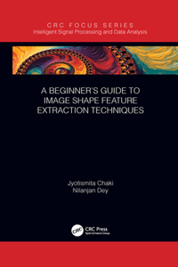 A Beginner’s Guide to Image Shape Feature Extraction Techniques
