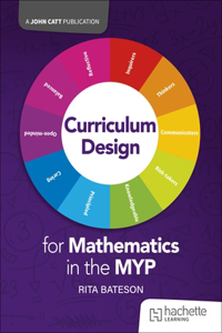 Curriculum Design for Mathematics in the MYP