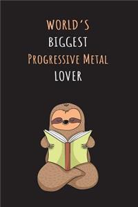 World's Biggest Progressive Metal Lover