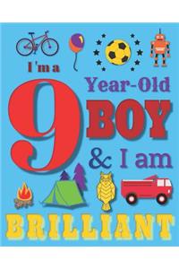 I'm a 9 Nine-Year-Old Boy and I Am Brilliant