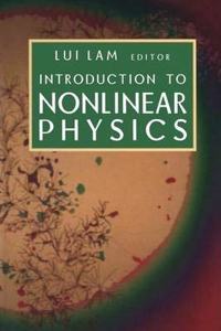 Introduction to Nonlinear Physics [Special Indian Edition - Reprint Year: 2020] [Paperback] Lui Lam