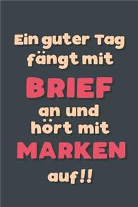 Ein guter Tag fängt mit Briefmarken an