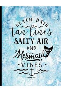 Beach Hair Tan Lines Salty Air And Mermaid Vibes