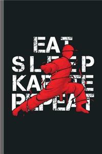 Eat Sleep Karate Repeat