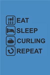 Eat Sleep Curling Repeat