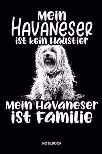 Notebook Mein Havaneser ist kein Haustier Mein Havaneser ist Familie