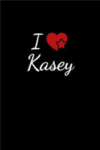 I love Kasey