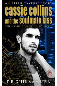 Cassie Collins and the Soulmate Kiss