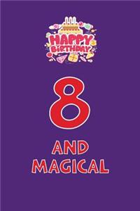 8 and Magical