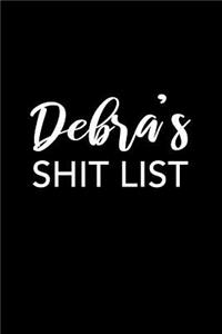 Debra's Shit List