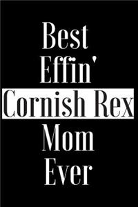 Best Effin Cornish Rex Mom Ever