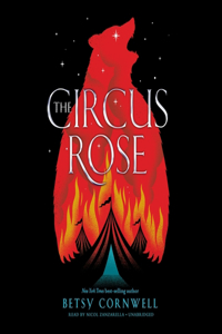 Circus Rose Lib/E