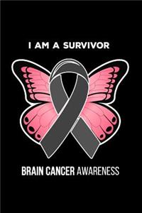 I am a survivor Brain Cancer Awareness