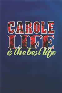 Carole Life Is The Best Life