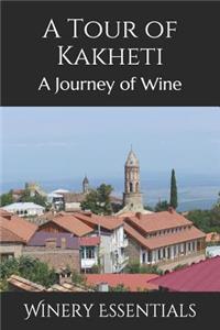 A Tour of Kakheti