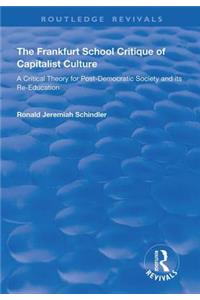 Frankfurt School Critique of Capitalist Culture