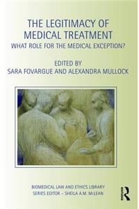 The Legitimacy of Medical Treatment