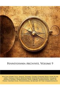 Pennsylvania Archives, Volume 9