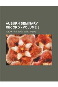 Auburn Seminary Record (Volume 3)