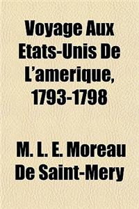 Voyage Aux Etats-Unis de L'Amerique, 1793-1798