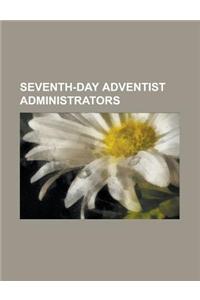 Seventh-Day Adventist Administrators