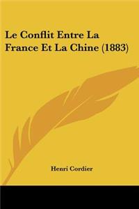 Le Conflit Entre La France Et La Chine (1883)
